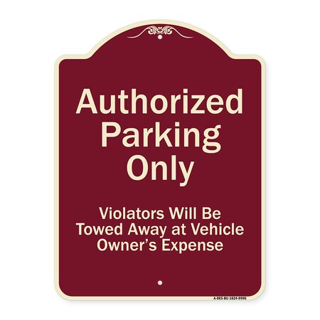 Signmission Designer Series-Authorized Parking Violators Will Be Towed Away Owner, 24" x 18", BU-1824-9996 A-DES-BU-1824-9996
